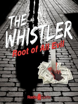 cover image of The Whistler: Root of All Evil